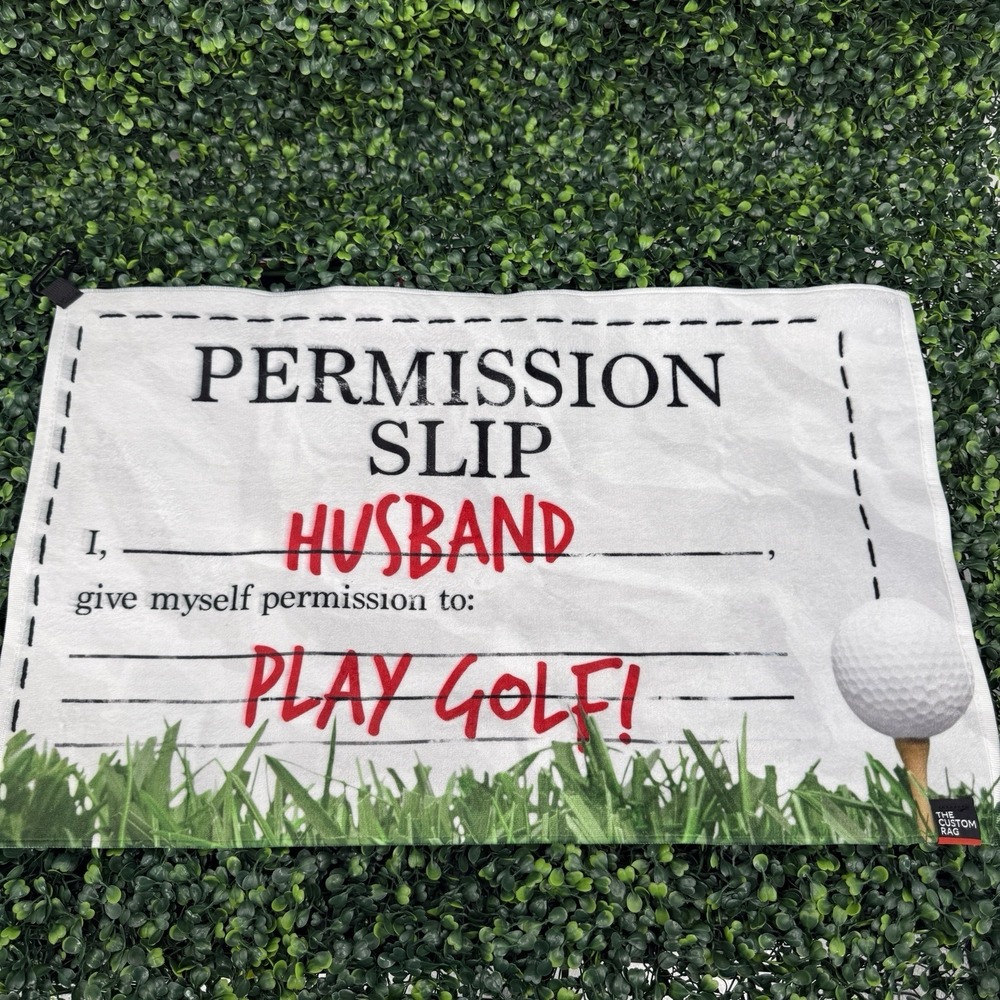 Golf Towel Play Golf Permission Slip For Husband 14x 24 Carabiner Soft and Scrub